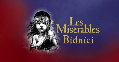 BÍDNÍCI (Les Misérables) – konkurz na celé obsazení legendárního muzikálu