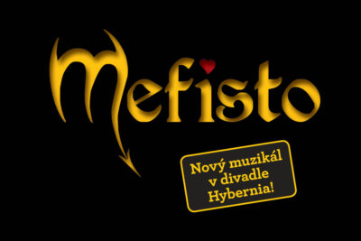 Konkurzy do muzikálu MEFISTO v Divadle Hybernia