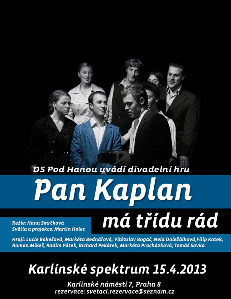 “Pan Kaplan” se “Světáky” v Karlínském spektru